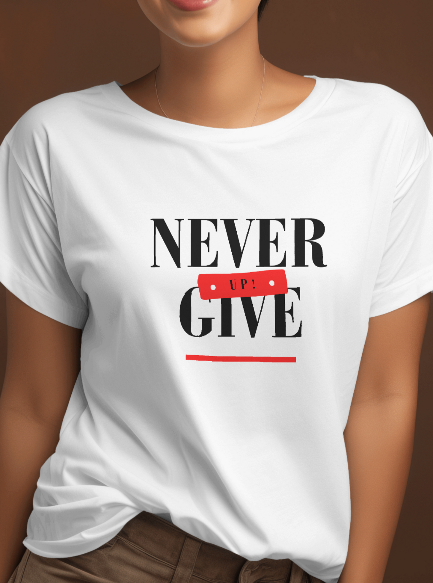 Never Give Up Tshirt